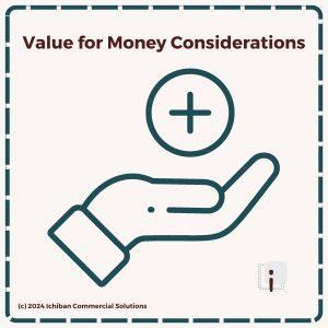 Ichiban Commercial Solutions Value for Money Considerations